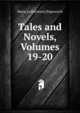 Tales and Novels, Volumes 19-20, Maria [collections] Edgeworth 