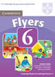 Cambridge Young Learners English Tests. Flyers 6. Student's Book; Examination Papers from University of Cambridge ESOL Examinations, ESOL Cambridge 