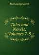 Tales and Novels, Volumes 7-8, Edgeworth Maria 