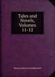 Tales and Novels, Volumes 11-12, Maria [collections] Edgeworth 