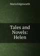 Tales and Novels: Helen, Edgeworth Maria 