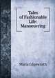 Tales of Fashionable Life: Manoeuvring, Edgeworth Maria 