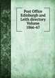 Post Office Edinburgh and Leith directory Volume 1866-67, 