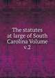 The statutes at large of South Carolina Volume v.2, 