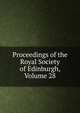 Proceedings of the Royal Society of Edinburgh, Volume 28, 