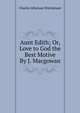 Aunt Edith; Or, Love to God the Best Motive By J. Macgowan., Charles Athanase Walckenaer 