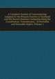 A Complete System of Conveyancing: Adapted to the Present Practice of Scotland and the Recent Statutes Comprehending the Constitution, Transmission, . of Heritable and Moveable Rights, Volume 1, 