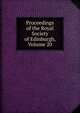 Proceedings of the Royal Society of Edinburgh, Volume 20, 