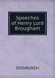 Speeches of Henry Lord Brougham, Edinburgh 
