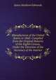 Manufactures of the United States in 1860: Compiled from the Original Returns of the Eighth Census, Under the Direction of the Secretary of the Interior, James Madison Edmunds 