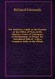 The Solicitor's Guide to the Practice of the Office of Pleas in His Majesty's Court of Exchequer, at Westminster: In Which Are Introduced Bills of . with a Compleat Index to the Whole, Richard Edmunds 