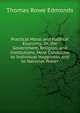 Practical Moral and Political Economy: Or, the Government, Religion, and Institutions, Most Conducive to Individual Happiness and to National Power, Thomas Rowe Edmonds 