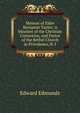 Memoir of Elder Benjamin Taylor: A Minister of the Christian Connexion, and Pastor of the Bethel Church in Providence, R. I., Edward Edmunds 