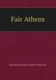 Fair Athens, Elizabeth Mayhew Waller Edmonds 