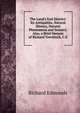 The Land's End District: Its Antiquities, Natural History, Natural Phenomena and Scenery. Also, a Brief Memoir of Richard Trevithick, C.E., Richard Edmonds 