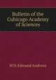 Bulletin of the Cuhicago Academy of Sciences, M D. Edmund Andrews 