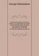 The Church in Rome in the First Century: An Examination of Various Controverted Questions Relating to Its History, Chronology, Literature and . in the Year 1913 On the Foundation of the Lat, George Edmundson 