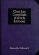 Chez Les Congolais (French Edition), Lamotte Edouard 