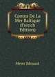 Contes De La Mer Baltique (French Edition), Meyer Edouard 