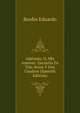 Adelaida, O, Mis Amores: Zarzuela En Tres Actos Y Dos Cuadros (Spanish Edition), Bordin Eduardo 