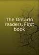 The Ontario readers. First book, 