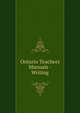 Ontario Teachers Manuals - Writing, 