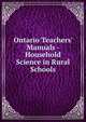 Ontario Teachers' Manuals - Household Science in Rural Schools, 