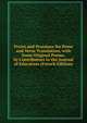 Prizes and Proximes for Prose and Verse Translation, with Some Original Poems, by Contributors to the Journal of Education (French Edition), 