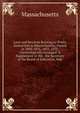 Laws and Resolves Relating to Public Instruction in Massachusetts, Passed in 1850, 1851, 1852, 1853; Chronologically Arranged: A Supplement to the . the Secretary of the Board of Education, Mak, Massachusetts 