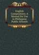 English Composition: A Manual for Use in Philippine Public Schools, 
