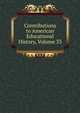Contributions to American Educational History, Volume 33, 