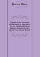 Report of the Secretary of the Board of Education: On the Subject of School Houses, Supplementary to His First Annual Report, Mann, Horace 