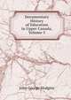 Documentary History of Education in Upper Canada, Volume 5, J. George Hodgins 