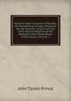 Reports Upon a Course of Studies for Elementary Schools: Prepared for the Sixtieth, Sixty-First and Sixty-Second Reports of the Massachusetts State Board of Education, Volume 1, John Tilden Prince 