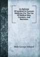 An Epitome Of Juridical Or Forensic Medicine; For The Use Of Medical Men, Coroners, And Barristers, Male George Edward 