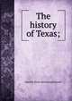 The history of Texas;, David B. [from old catalog] Edward 