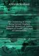 The Cloistering of Ursula: Being Certain Chapters from the Memoirs of Andrea, Marquis of Uccelli, and Count of Castelpulchio, Clinton Scollard 