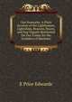 Our Seamarks: A Plain Account of the Lighthouses, Lightships, Beacons, Buoys, and Fog-Signals Maintaned On Our Coasts for the Guidance of Mariners, E Price Edwards 