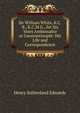 Sir William White, K.C.B., K.C.M.G., for Six Years Ambassador at Constantinople: His Life and Correspondence, Henry Sutherland Edwards 