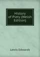 History of Piety (Welsh Edition), Lewis Edwards 
