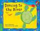 Cambridge Storybooks. Level 3. Dancing to the River, Hallworth 