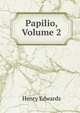 Papilio, Volume 2, Henry Edwards 