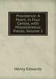 Providence: A Poem, in Four Cantos, with Miscellaneous Pieces, Volume 2, Henry Edwards 