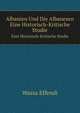 Albanien Und Die Albanesen. Eine Historisch-Kritische Studie, Wassa Effendi 