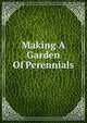 Making A Garden Of Perennials, 