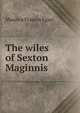 The wiles of Sexton Maginnis, Egan Maurice Francis 