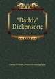 "Daddy" Dickenson;, George William. [from old catalog] Egan 