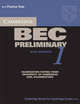 Cambridge BEC Preliminary 1: Practice Tests from the University of Cambridge Local Examinations Syndicate, of Cambridge Local Examinations Syndicate University 