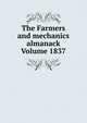 The Farmers and mechanics almanack Volume 1837, 