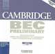 Cambridge BEC Preliminary: Practice Tests from the University of Cambridge Local Examinations Syndicate, 